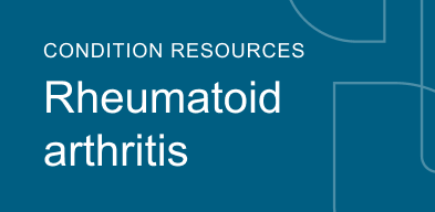 Condition resources Rheumatoid arthritis
